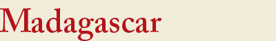 Madagascar
